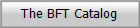 The BFT Catalog